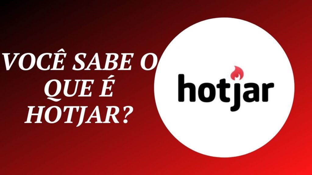 HOTJAR. 2 ANÁLISES IMPORTANTES E GRATUITAS PRA VOCÊ.
