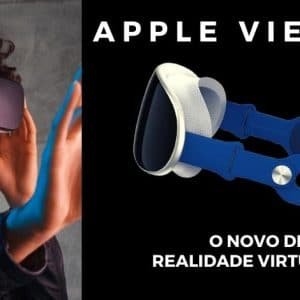 APPLE VIEW: O NOVO LANÇAMENTO DA APPLE PARA 2022