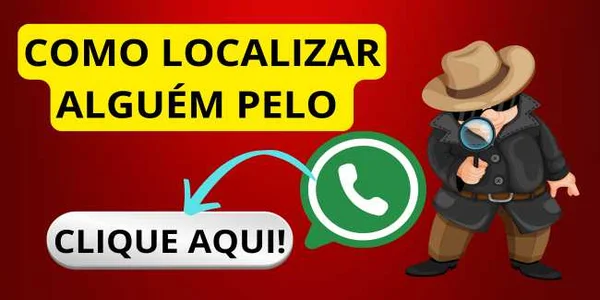 COMO LOCALIZAR ALGUEM PELO WHATSAPP, COMO RASTREAR CELULAR, COMO RASTREAR ALGUEM PELO WHATSAPP