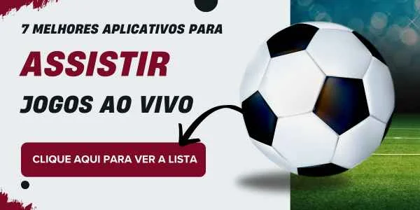 APLICATIVOS PARA ASSISTIR JOGOS AO VIVO, APP PARA ASSISTIR JOGOS AO VIVO, JOGO DE FUTEBOL AO VIVO, APLICATIVOS PARA ASSISTIR JOGO DE FUTEBOL AO VIVO